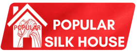 POPULAR SILK HOUSE